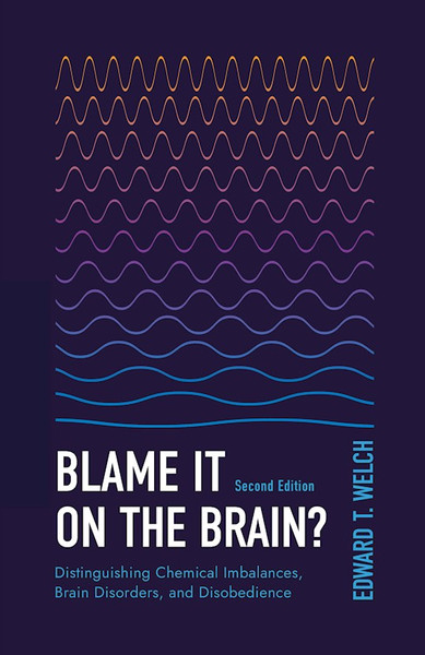 Blame It On The Brain? (Second Edition) by Welch Edward T