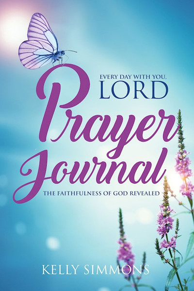 Every Day with You Lord Prayer Journal by Simmons Kelly