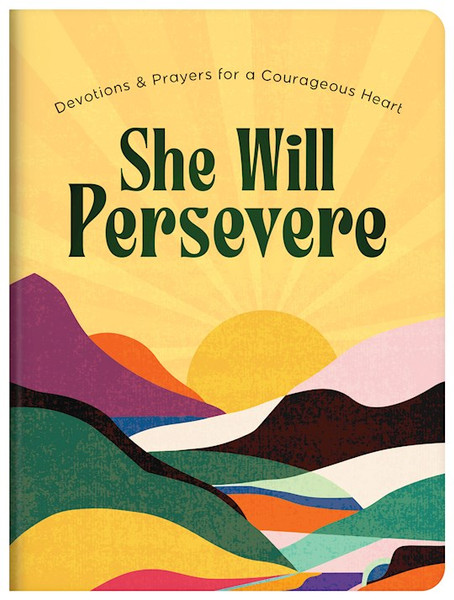 She Will Persevere by Barbour Staff