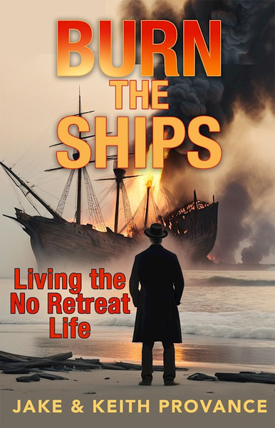 Burn the Ships by Provance Jake