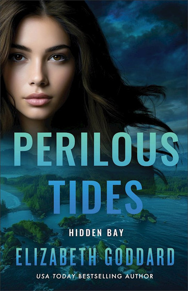 Perilous Tides (Hidden Bay #2) by Goddard Elizabeth