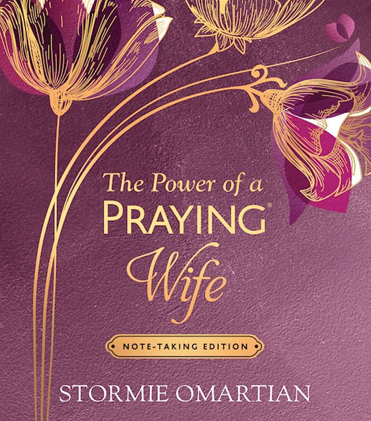 The Power Of A Praying Wife Note-Taking Edition (STRICT STREET DATE=9/16/25) by Omartian Stormie