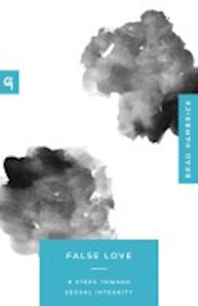 False Love (Church-Based Counseling) by Hambrick Brad