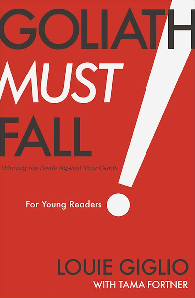 Goliath Must Fall For Young Readers by Giglio Louie