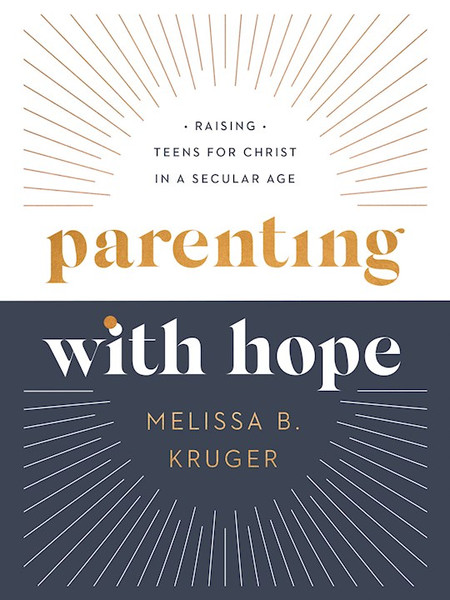 Parenting With Hope by Kruger Melissa