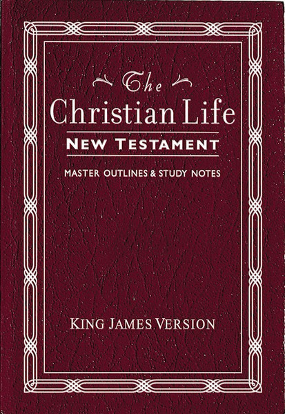 KJV Christian Life New Testament-Burgundy Leatherflex by Nelson Bibles