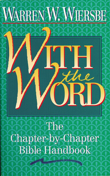 With The Word by Wiersbe Warren W