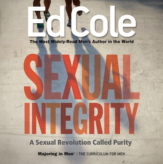 Sexual Integrity Workbook by Cole Edwin