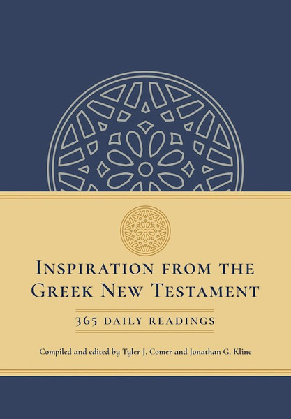 Inspiration From The Greek New Testament by Comer Tyler J