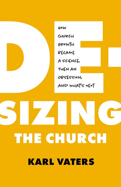 De-Sizing The Church by Vaters Karl