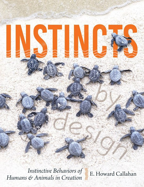 Instincts By Design by Callahan E Howard