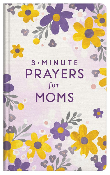 3-Minute Prayers For Moms by Barbour Staff