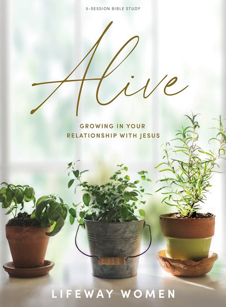 Alive Bible Study Book by Lifeway Women
