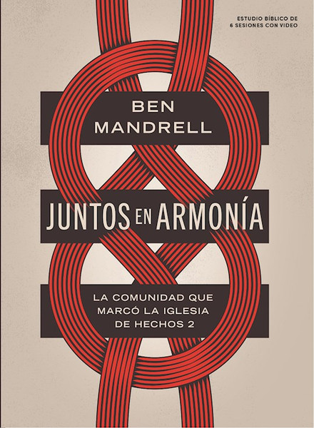 Juntos en armonia Estudio biblico con videos (Together Bible Study Book with Video Access) by Mandrell Ben