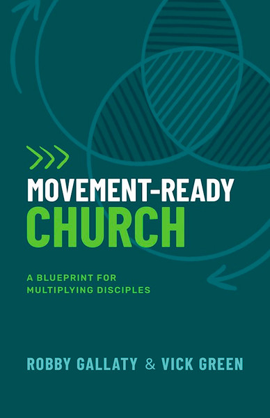 Movement-Ready Church by Gallaty Robby