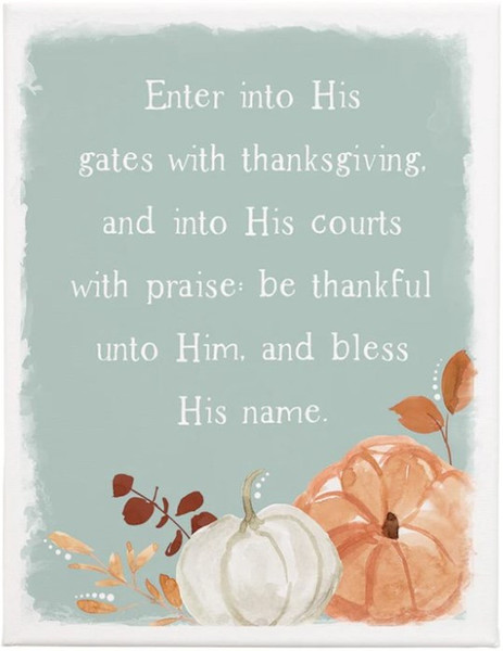 Wrapped Canvas-Enter His Gates/Pumpkins (9" x 12") by Thanksgiving