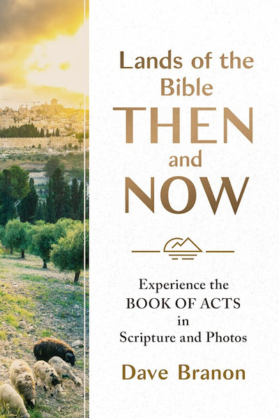 Lands Of The Bible Then And Now by Branon Dave