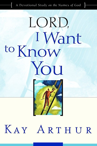 Lord I Want To Know You by Arthur Kay
