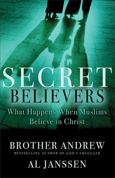 Secret Believers by Brother Andrew