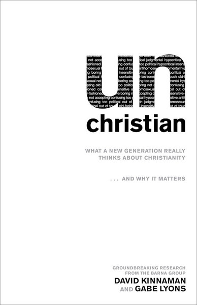 UnChristian by Kinnaman/Lyons