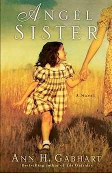 Angel Sister by Gabhart Ann H