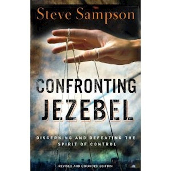 Confronting Jezebel (Revised) by Sampson Steve