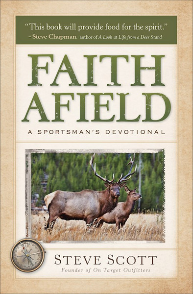 Faith Afield by Scott Steve