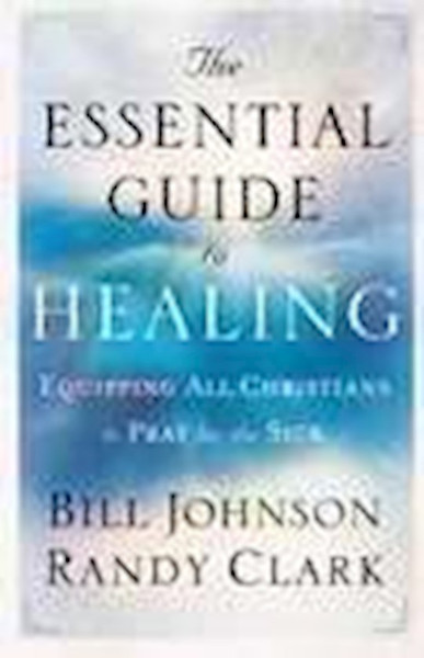 Essential Guide To Healing by Johnson/Clark