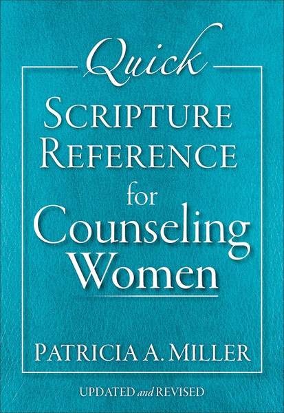 Quick Scripture Reference For Counseling Women (Updated) by Miller Patricia