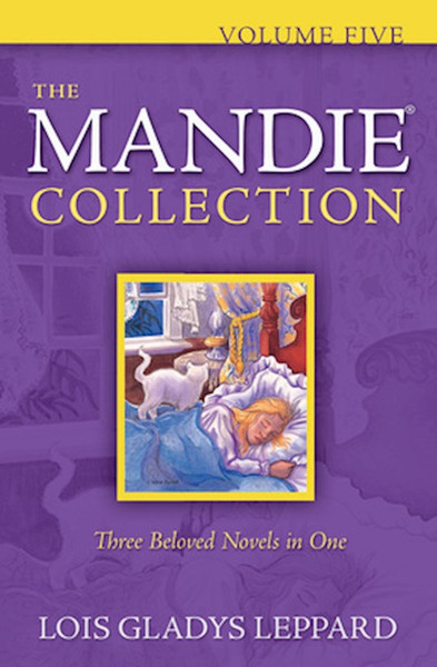 The Mandie Collection Volume 5 (3 In 1) by Leppard Lois