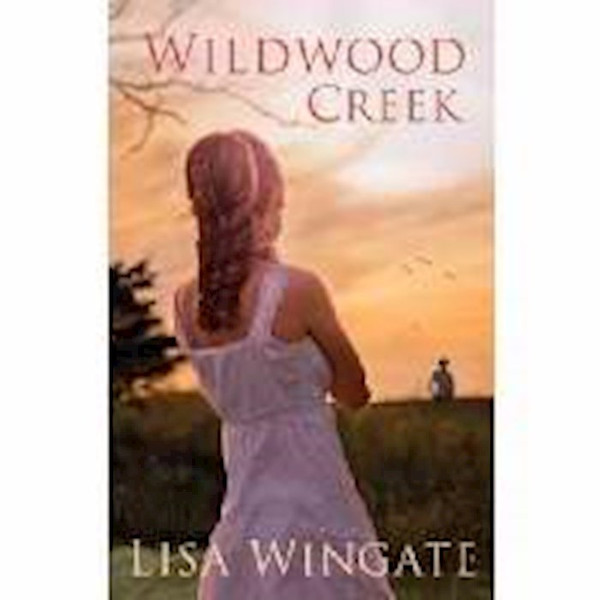 Wildwood Creek by Wingate Lisa