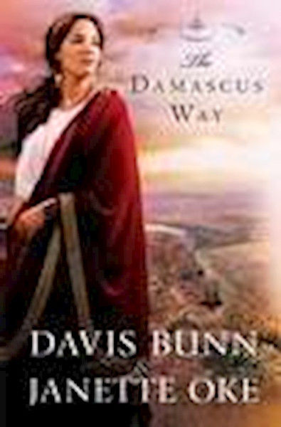 The Damascus Way (Acts Of Faith #3) by Oke Janette