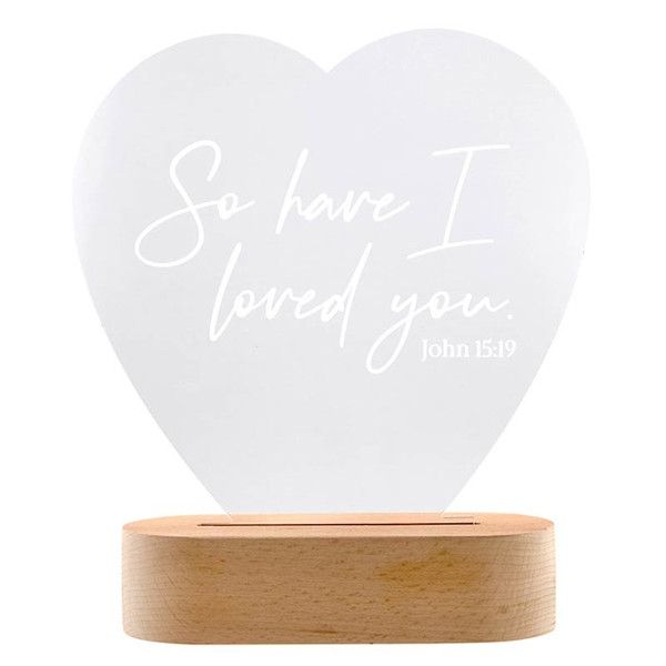 Desk Lamp-So Have I Loved You (John 15:9) by Heartfelt