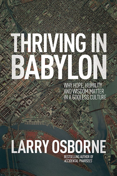 Thriving In Babylon by Osborne Larry