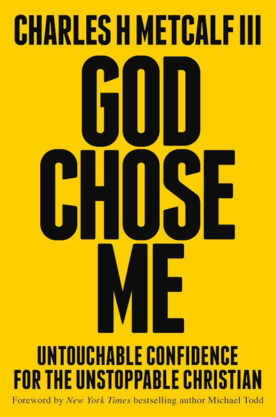 God Chose Me by Metcalf Iii Charle