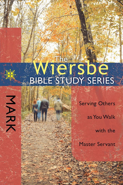 Mark (Wiersbe Bible Study Series) by Wiersbe Warren
