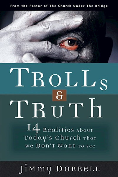 Trolls & Truth by Dorrell Jimmy