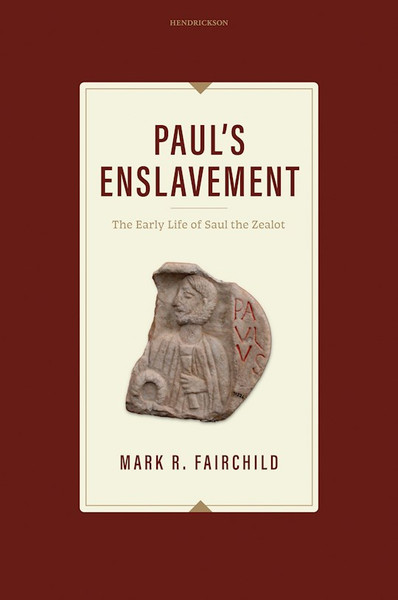 Paul's Enslavement by Fairchild Mark R