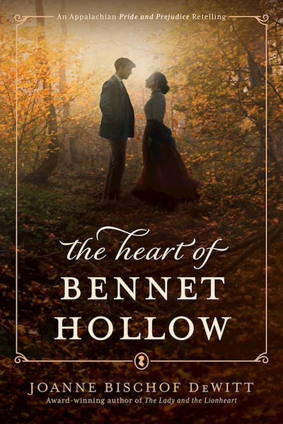 The Heart Of Bennet Hollow by Dewitt Joanne Bisc