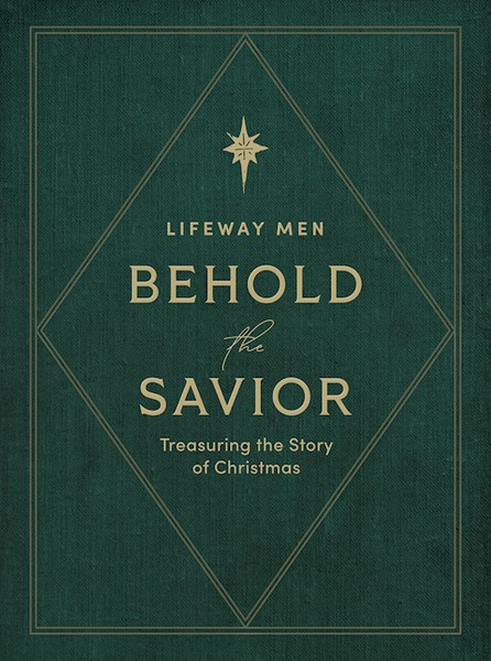 Behold The Savior Bible Study For Men (Advent) by Lifeway Men