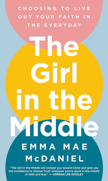 The Girl In The Middle by Mcdaniel Emma Mae
