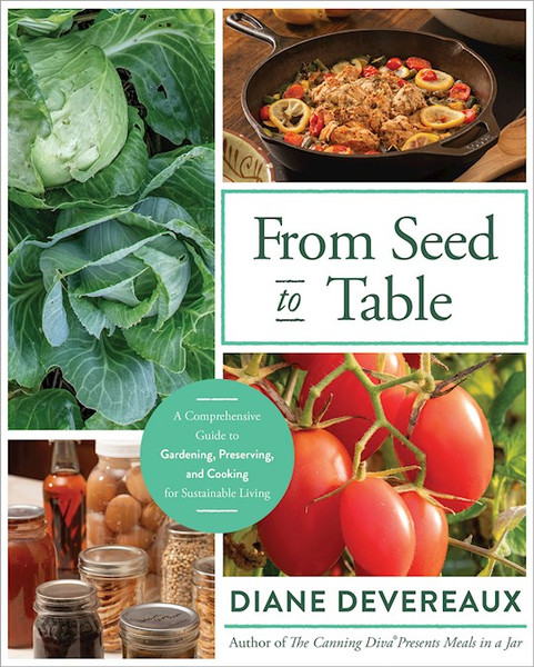 From Seed To Table by Devereaux Diane