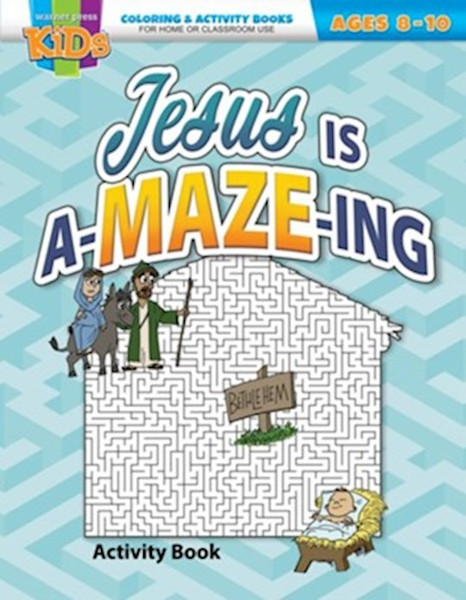 Jesus Is A-MAZE-ING Coloring Activity Book (Ages 8-10) by Warner Press Kids