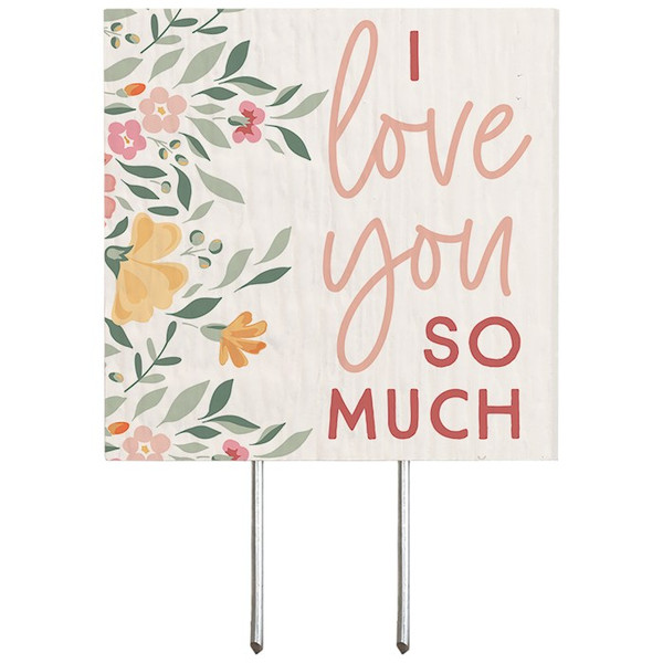 Plant Thought-I Love You So Much/Floral (4" x 5.75") by Sincere Surroundin