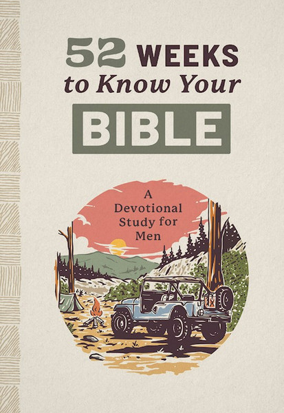 52 Weeks To Know Your Bible by Cooley Joshua