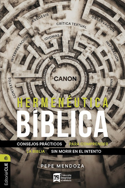 Hermeneutica Biblica (Bible Hermeneutics) by Mendoza Pepe