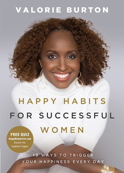 Happy Habits For Successful Women by Burton Valorie