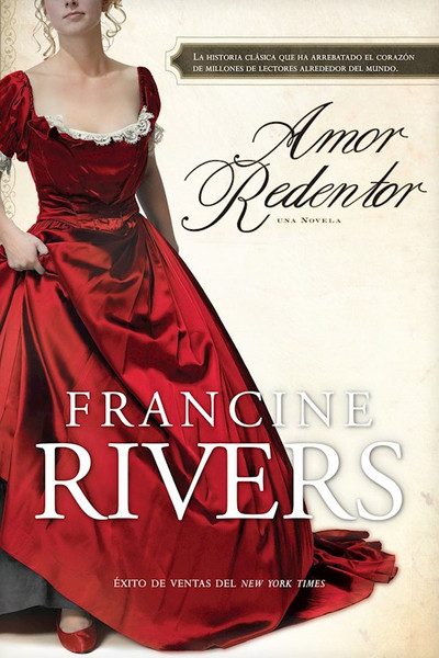 Amor Redentor (Redeeming Love) by Rivers Francine