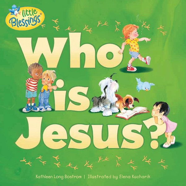 Who Is Jesus? (Little Blessings) by Bostrom Kathleen