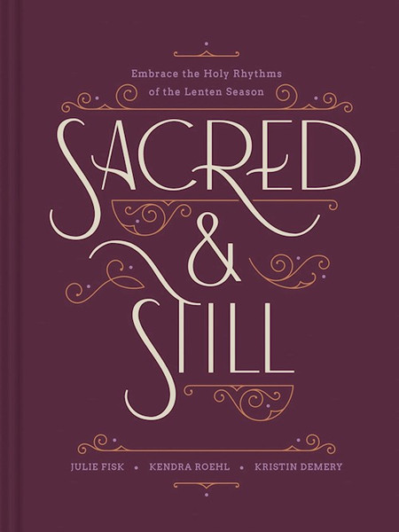 Sacred And Still by Demery Kristin